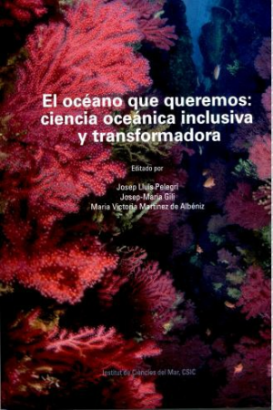 Cubierta de EL OCÉANO QUE QUEREMOS: CIENCIA OCEÁNICA INCLUSIVA Y TRANSFORMADORA