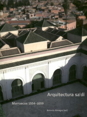 Cubierta de ARQUITECTURA SADÍ. MARRUECOS 1554-1659