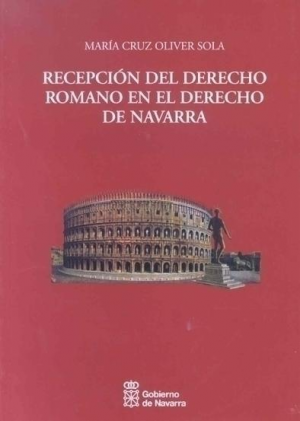 Cubierta de RECEPCIÓN DEL DERECHO ROMANO EN EL DERECHO DE NAVARRA