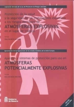 Cubierta de PROTECCIÓN DE LA SALUD Y LA SEGURIDAD DE LOS TRABAJADORES EXPUESTOS A LOS RIEGOS DERIVADOS DE ATMÓSFERAS EXPLOSIVAS EN EL LUGAR DE TRABAJO