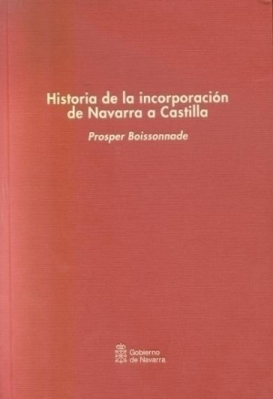 HISTORIA DE LA INCORPORACIÓN DE NAVARRA A CASTILLA