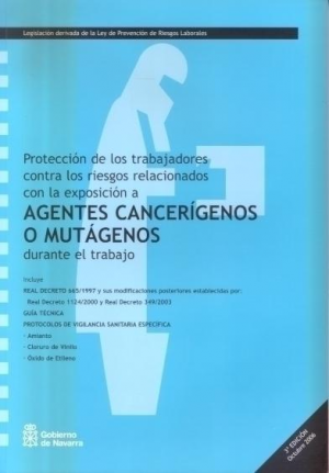 PROTECCIÓN DE LOS TRABAJADORES CONTRA LOS RIESGOS RELACIONADOS CON LA EXPOSICION A AGENTES CACERÍGENOS O MUTÁGENOS