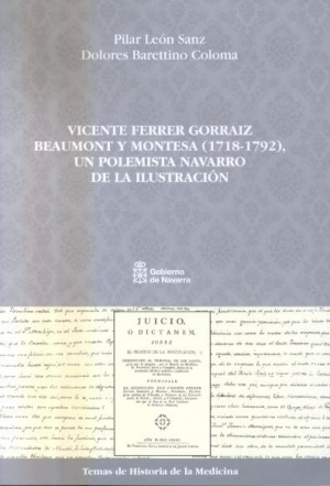 Cubierta de VICENTE FERRER GORRAIZ BEAUMONT Y MONTESA (1718-1792), UN POLEMISTA NAVARRO DE LA ILUSTRACIÓN