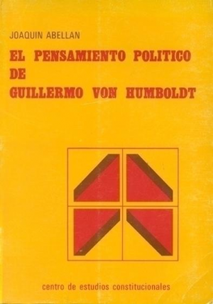 EL PENSAMIENTO POLÍTICO DE GUILLERMO VON HUMBOLDT