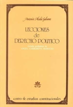 LECCIONES DE DERECHO POLÍTICO (ALCALA GALIANA)
