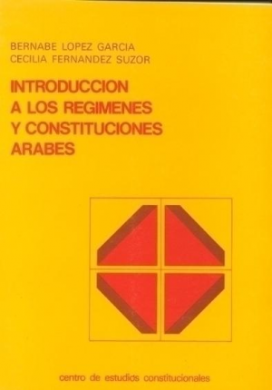 Cubierta de INTRODUCCIÓN A LOS RÉGIMENES Y CONSTITUCIONES ÁRABES