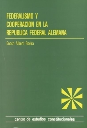 FEDERALISMO Y COCOPERACIÓN EN LA REPÚBLICA FEDERAL ALEMANA