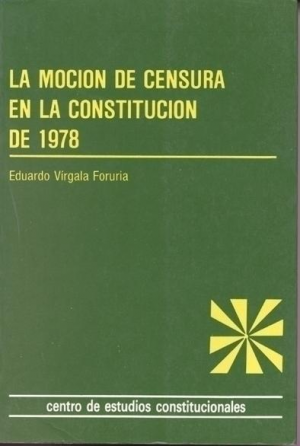 LA MOCIÓN DE CENSURA EN LA CONSTITUCIÓN DE 1978