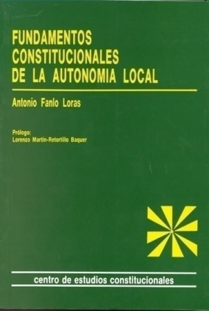 FUNDAMENTOS CONSTITUCIONALES DE LA AUTONOMÍA LOCAL