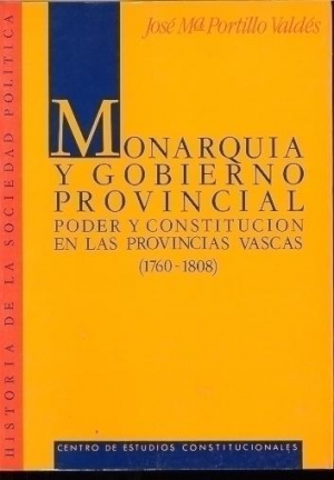 Cubierta de MONARQUÍA Y GOBIERNO PROVINCIAL