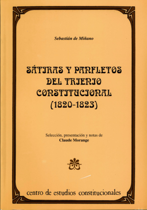 Cubierta de SÁTIRAS Y PANFLETOS TRIENIO CONSTITUCIONAL 1820-1823