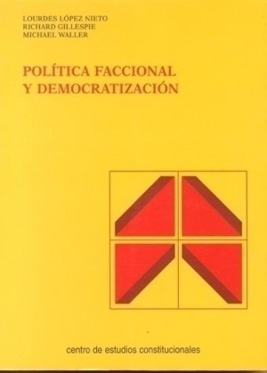 POLÍTICA FACCIONAL Y DEMOCRATIZACIÓN