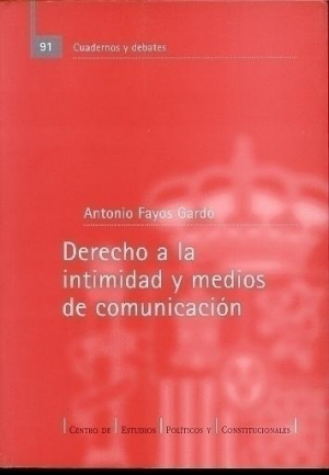 Cubierta de DERECHO A LA INTIMIDAD Y MEDIOS DE COMUNICACIÓN