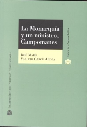 LA MONARQUÍA Y UN MINISTRO, CAMPOMANES