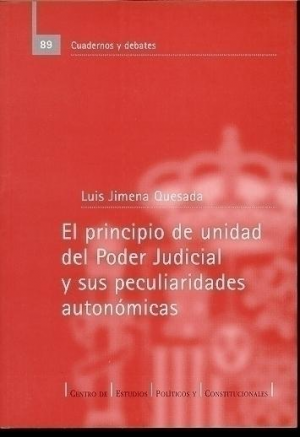Cubierta de EL PRINCIPIO DE UNIDAD DEL PODER JUDICIAL Y SUS PECULIARIDADES AUTONÓMICAS