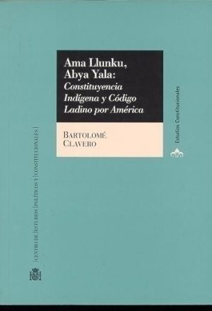 Cubierta de AMA LLUNKU, ABYA YALA: CONSTITUYENCIA INDÍGENA Y CÓDIGO LADINO POR AMÉRICA