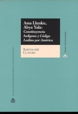 AMA LLUNKU, ABYA YALA: CONSTITUYENCIA INDÍGENA Y CÓDIGO LADINO POR AMÉRICA