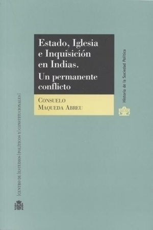 Cubierta de ESTADO, IGLESIA E INQUISICIÓN EN INDIAS