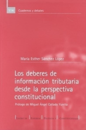 Cubierta de LOS DEBERES DE INFORMACIÓN TRIBUTARIA DESDE LA PERSPECTIVA CONSTITUCIONAL