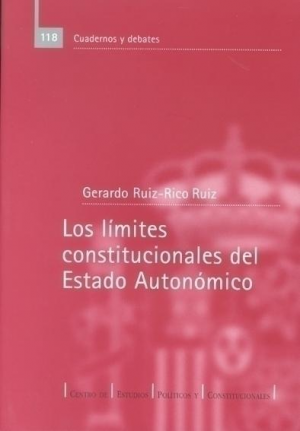 Cubierta de LOS LÍMITES CONSTITUCIONALES DEL ESTADO AUTONÓMICO