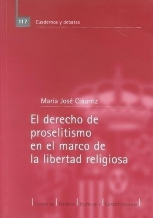 Cubierta de EL DERECHO DE PROSELETISMO EN EL MARCO DE LA LIBERTAD RELIGIOSA