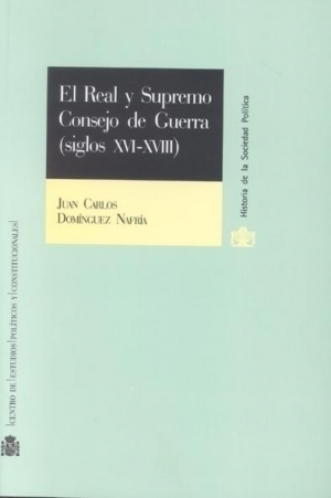 EL REAL Y SUPREMO CONSEJO DE GUERRA (SIGLOS XVI-XVIII)