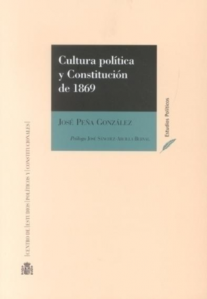 Cubierta de CULTURA POLÍTICA Y CONSTITUCIÓN DE 1869