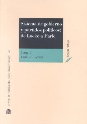 SISTEMA DE GOBIERNO Y PARTIDOS POLÍTICOS DE LOCKE A PARK