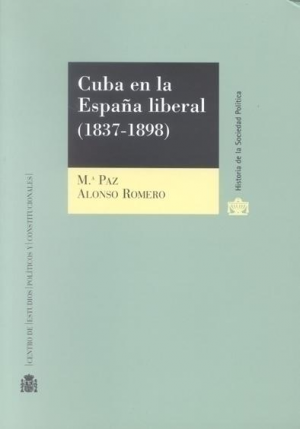 CUBA EN LA ESPAÑA LIBERAL (1837-1898)