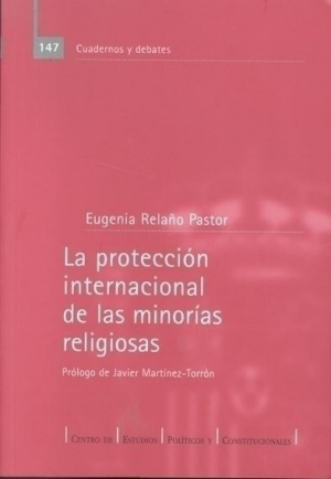 Cubierta de LA PROTECCIÓN INTERNACIONAL DE LAS MINORÍAS RELIGIOSAS