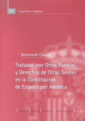 Cubierta de TRATADOS CON OTROS PUEBLOS Y DERECHOS DE OTRAS GENTES EN LA CONSTITUCIÓN DE ESTADOS POR AMERICA