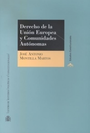 DERECHO DE LA UNIÓN EUROPEA Y COMUNIDADES AUTÓNOMAS