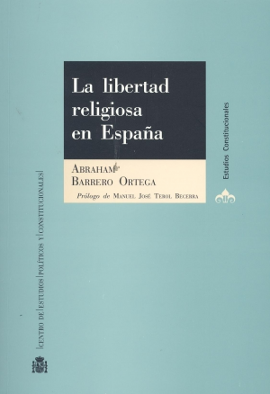 Cubierta de LA LIBERTAD RELIGIOSA EN ESPAÑA