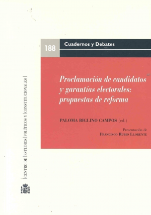 PROCLAMACIÓN DE CANDIDATOS Y GARANTÍAS ELECTORALES: PROPUESTAS DE REFORMA