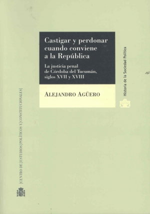 Cubierta de CASTIGAR Y PERDONAR CUANDO CONVIENE A LA REPÚBLICA