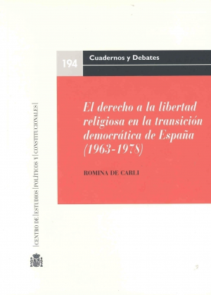 Cubierta de EL DERECHO LIBERTAD RELIGIOSA TRANSICIÓN DEMOCRÁTICA DE ESPAÑA (1963-1978)