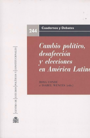 CAMBIO POLÍTICO, DESAFECCIÓN Y ELECCIONES EN AMÉRICA LATINA