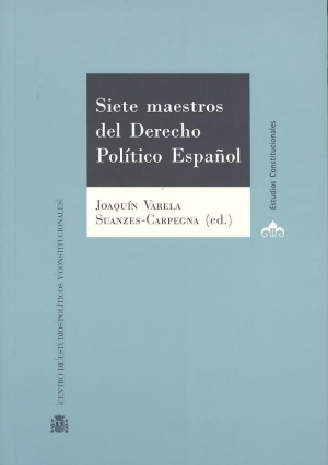 Cubierta de SIETE MAESTROS DEL DERECHO POLÍTICO ESPAÑOL