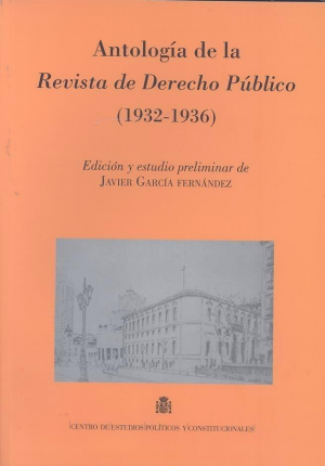 Cubierta de ANTOLOGÍA DE LA REVISTA DE DERECHO PUBLICO (1932-1936)