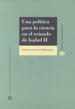 UNA POLÍTICA PARA LA CIENCIA EN EL REINADO DE ISABEL II