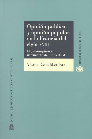 OPINIÓN PÚBLICA Y OPINIÓN POPULAR EN LA FRANCIA DEL SIGLO XVIII