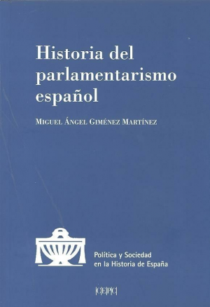 HISTORIA DEL PARLAMENTARISMO ESPAÑOL