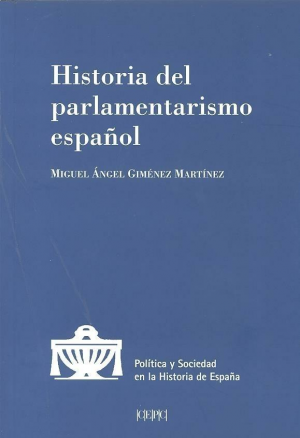 Cubierta de HISTORIA DEL PARLAMENTARISMO ESPAÑOL