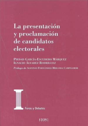 Cubierta de LA PRESENTACIÓN Y PROCLAMACIÓN DE CANDIDATOS ELECTORALES