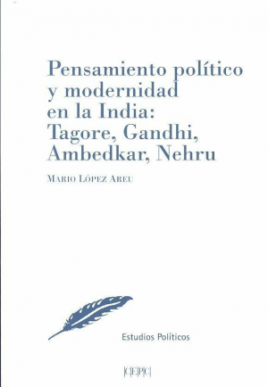 Cubierta de PENSAMIENTO POLÍTICO Y MODERNIDAD EN LA INDIA