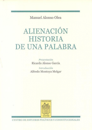 Cubierta de ALIENACIÓN. HISTORIA DE UNA PALABRA