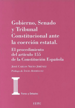 GOBIERNO, SENADO Y TRIBUNAL CONSTITUCIONAL ANTE LA COERCIÓN ESTATAL