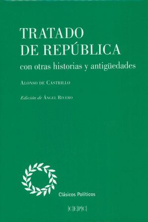 TRATADO DE REPÚBLICA CON OTRAS HISTORIAS Y ANTIGÜEDADES
