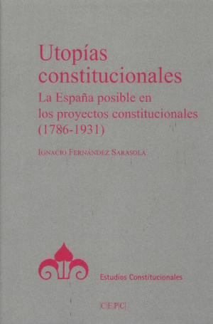UTOPÍAS CONSTITUCIONALES
