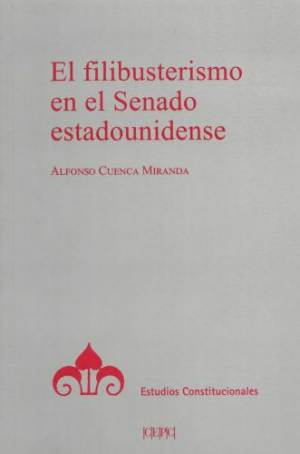 EL FILIBUSTERISMO EN EL SENADO ESTADOUNIDENSE